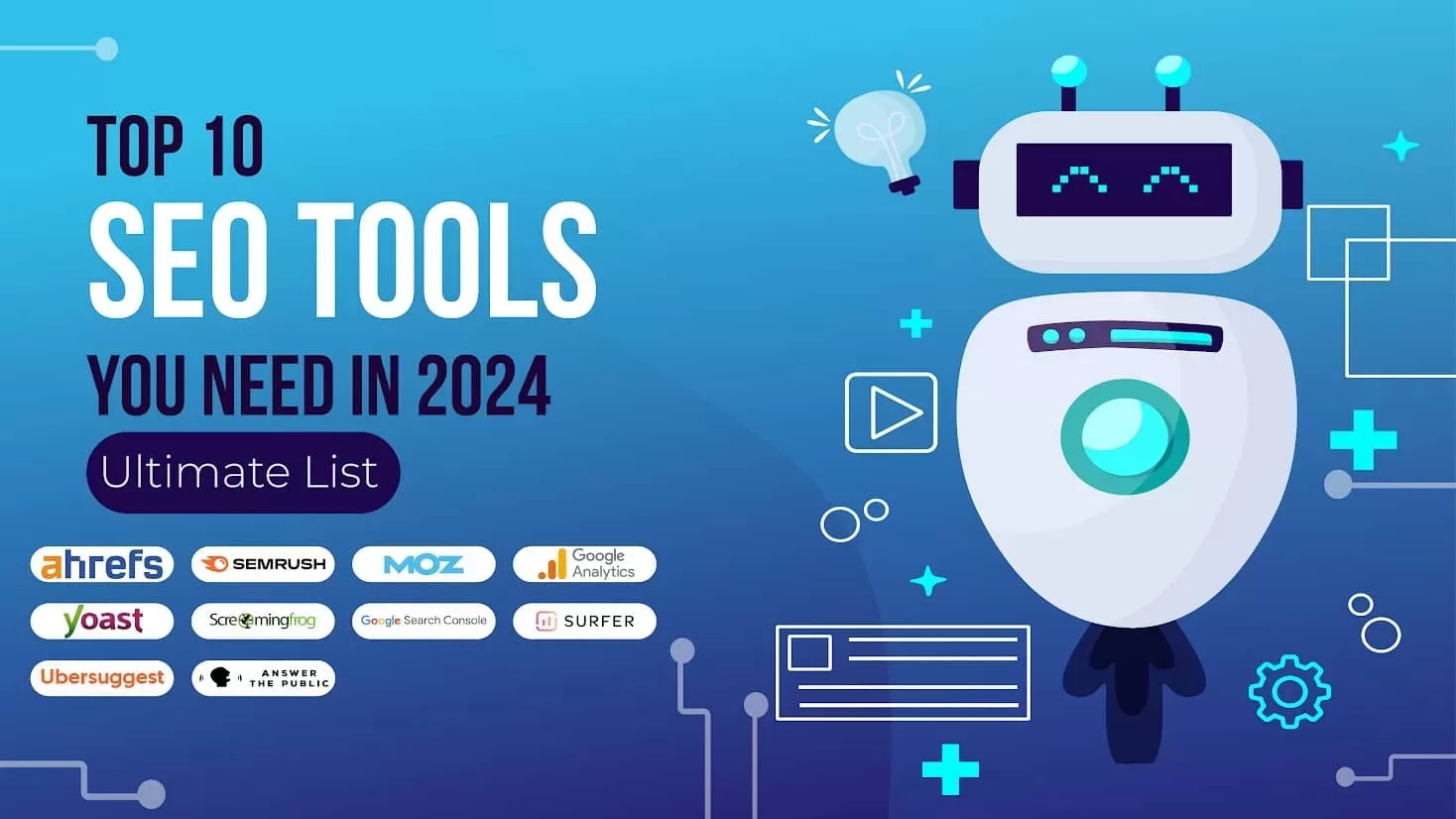 Top 10 SEO Tools You Need in 2024